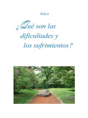 cover image of ¿Qué son las dificultades y los  sufrimientos?